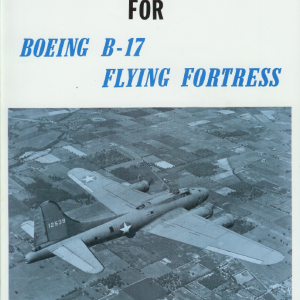 B-17 Flying Fortress Pilot Training Manual